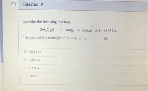 Solved Consider The Following Reaction 2Al2O3 Chegg