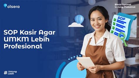 SOP Kasir Agar UMKM Lebih Profesional Olsera