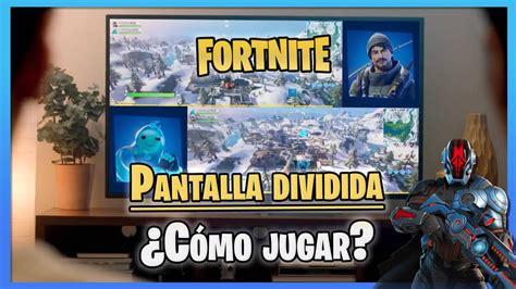 Fortnite C Mo Jugar En Pantalla Dividida Ps Ps Xbox One Y