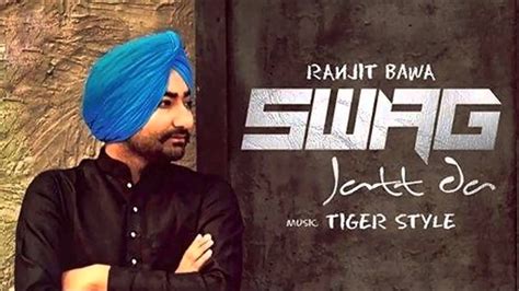 Swag Jatt Da Ranjit Bawa New Punjabi Song Mitti Da Bawa Remix YouTube