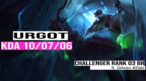 Urgot Vs Udyr Top Rank 03 Challenger BR Patch 14 3 Season 14 YouTube