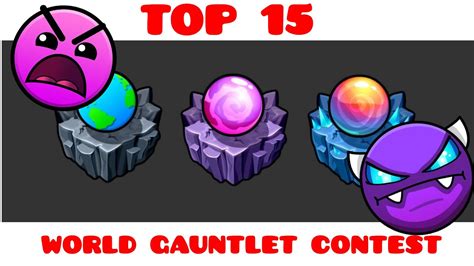 TOP 15 WORLD GAUNTLET CONTEST ENTRIES All Coins Geometry Dash