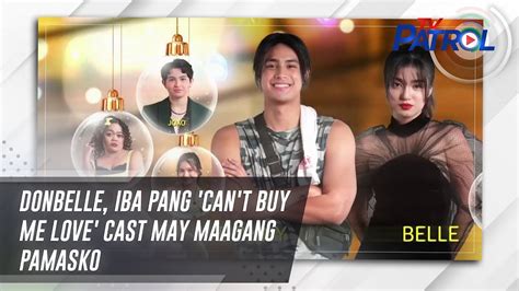 Donbelle Iba Pang Can T Buy Me Love Cast May Maagang Pamasko Tv