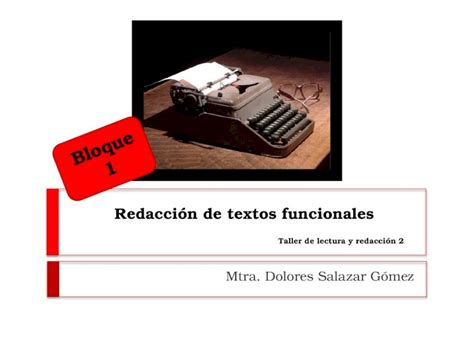 PPTX 1 Bloque Redacción de textos funcionales DOKUMEN TIPS