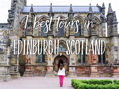 7 Absolutely Best Edinburgh Tours To Take Tripsget Travel Blog