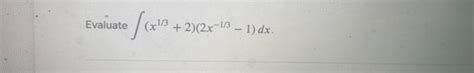 Solved ∫x1322x−13−1dx