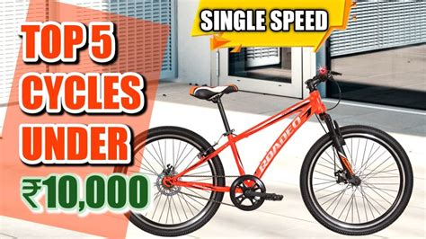 Best Single Speed Cycles Under In India Top Cycle Under