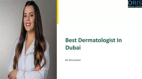 Ppt Best Dermatalogist In Dubai Ms Rima Jenhani Powerpoint