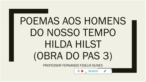 An Lise De Poemas Aos Homens Do Nosso Tempo Hilda Hilst Obra Do