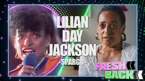 Freshback Lilian Day Jackson Spargo Youtube