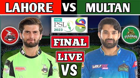 Psl Live Lahore Qalandars Vs Multan Sultan Final Match Live Scores