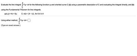 Solved Evaluate The Iine Integral Vo Dr For The Following Function