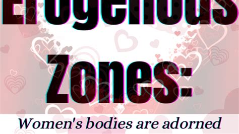 Erogenous Zones, Female Erogenous Zones: