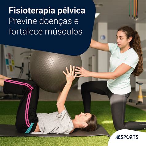 O Que É Fisioterapia Pélvica - Como Fazer Fisioterapia Pelvica at Richard Montejano blog