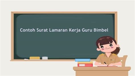 Contoh Surat Lamaran Kerja Guru Bimbel Yang Baik Dan Benar Lengkap