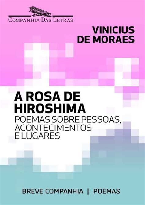 A Rosa De Hiroshima Vinicius De Moraes - Rosa De Hiroshima Vinicius De Moraes - RETOEDU
