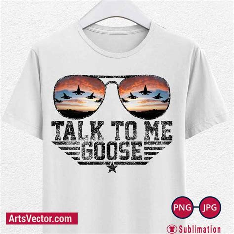 Talk To Me Goose Top Gun Aviators PNG JPEG Printing Sublimation