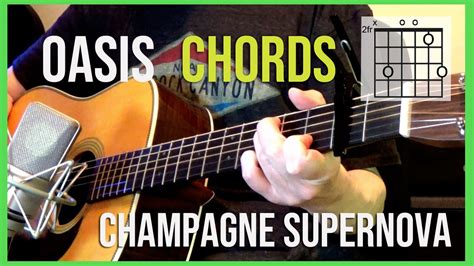 Oasis Champagne Supernova Guitar Chords Noel Gallagher Youtube