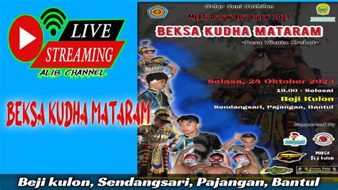 🛑live Beksa Kudha Mataram Lokasi Beji Kulon Sendangsari Pajangan