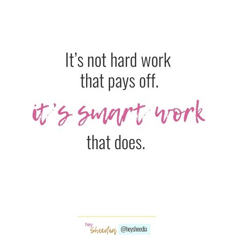 Hard And Smart Work Quotes - Doria Georgie