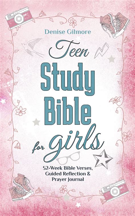 Teen Study Bible for Girls: 52-Week Bible Verses, Guided Reflection and