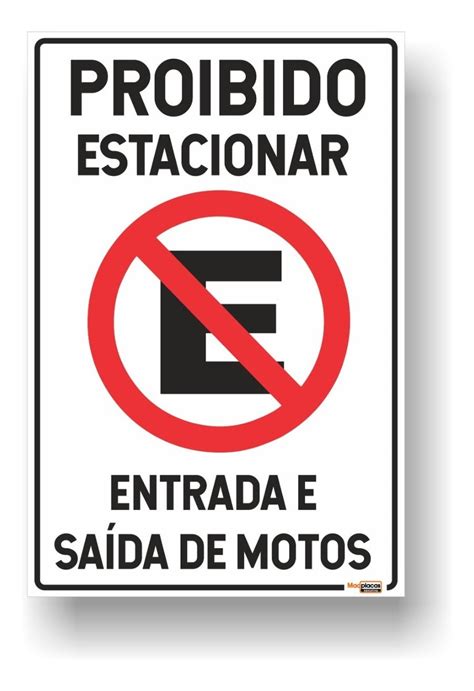 Placas Proibido Estacionar Entrada Saida Motos X Parcelamento Sem