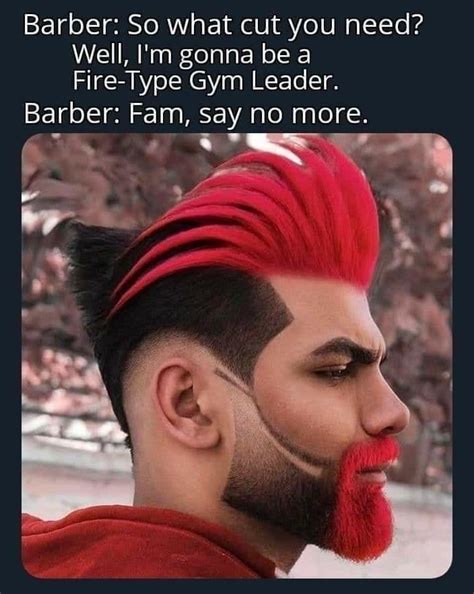 You Got It Fam The Barber Know Your Meme