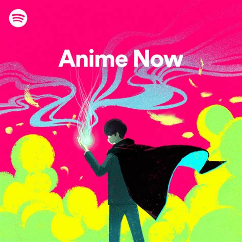 Anime Now Spotify Playlist