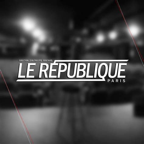 billets  le republique paris infos  prix des places de