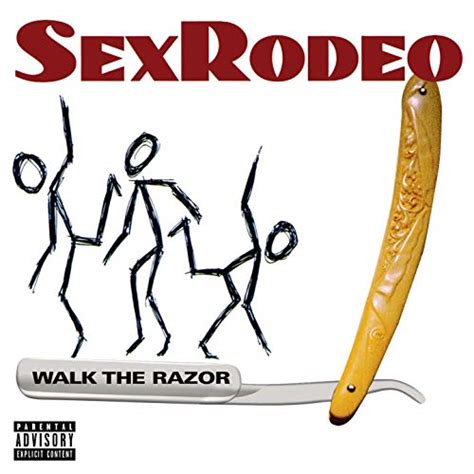 Amazon Walk The Razor Explicit Sex Rodeo Digital Music