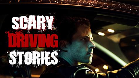 4 True Scary Driving Horror Stories YouTube