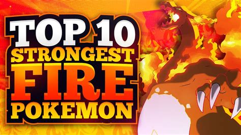 Top 10 Strongest Fire Type Pokemon YouTube