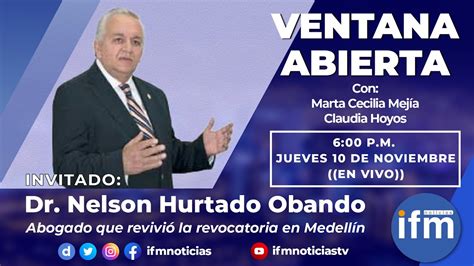 EN VIVO VENTANA ABIERTA INVITADO DR NELSON HURTADO OBANDO YouTube