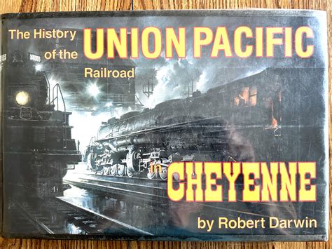 railroad book  history   union pacific railroad  cheyen