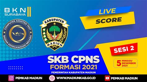 Live Score Skb Cpns Pemerintah Kab Madiun Sesi Tgl