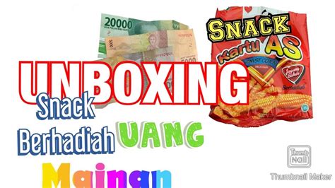 Ciki Berhadiah Uang Unboxing Snack Get Money And Toy Ts Youtube