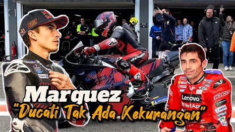 Marc Marquez Saat Ditanya Apa Yang Perlu Ditingkatkan Dari Motor Ducati