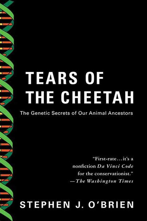 Tears of the Cheetah: The Genetic Secrets of Our Animal Ancestors: O