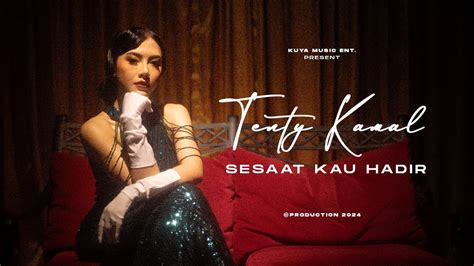 Tenty Kamal Sesaat Kau Hadir Official Music Video Youtube