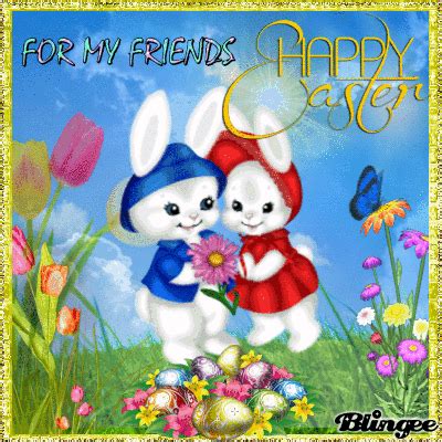 For My Friends Happy Easter Pictures Photos And Images For Facebook