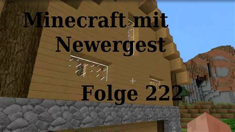 Lets Play Minecraft Mit Newergest 222 Dreht Den Mahlstein Sie