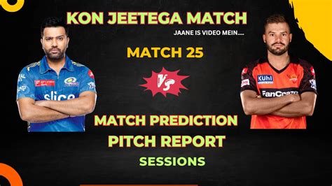 Mi Vs Srh Match Prediction Srh Vs Mi Pitch Report Who Will Win The