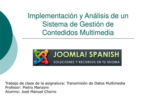 PPT Implementación y Análisis de un Sistema de Gestión de Contedidos