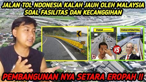 Jalan TOL Indonesia Kalah Jauh Oleh Malaysia Soal Fasilitas Dan