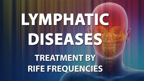 Lymphatic Diseases RIFE Frequencies Treatment Energy Quantum