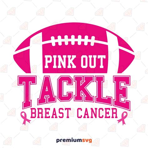 Pink Out Tackle Breast Cancer Svg With Football Premiumsvg