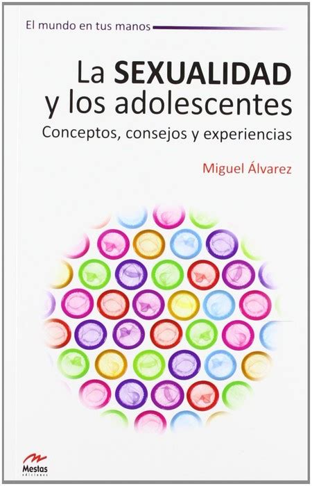 19 Libros Sobre Educación Sexual Para Padres Y Adolescentes