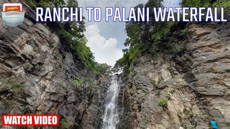 Palani Waterfall Ranchi Vlog Beautiful Place Jharkhand Youtube