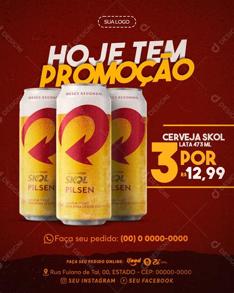 Hoje Tem Promoção Cerveja Skol Lata Social Media Psd Editável [download