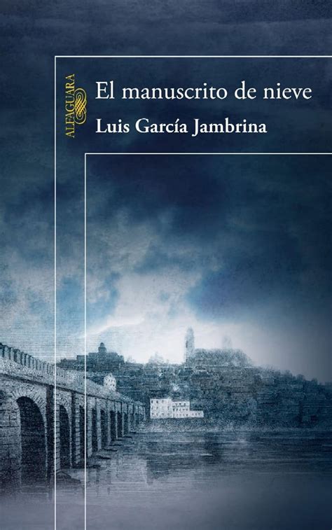 Amazon El manuscrito de nieve García Jambrina Luis Composition